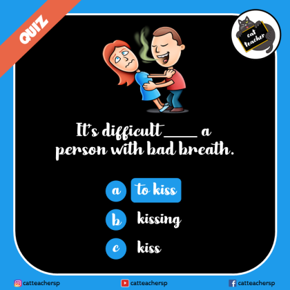 It’s difficult _____ a person with bad breath 2