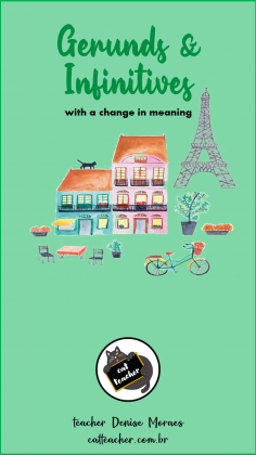 Verb + Gerund-Infinitive with change in meaning 1