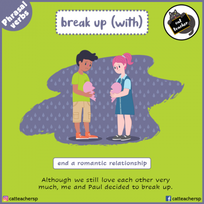 break up (with) 1